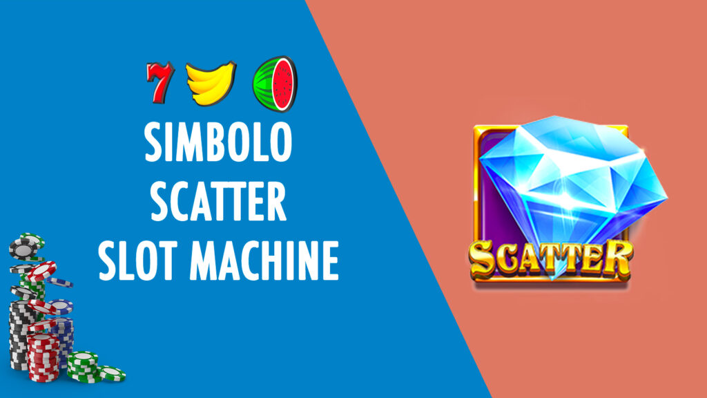 cosa e simbolo scatter simboli slot machine online