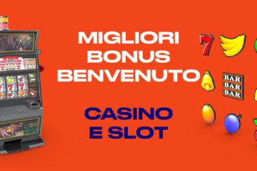 migliori bonus benvenuto casino slot senza deposito con deposito promo offerte bookmakers